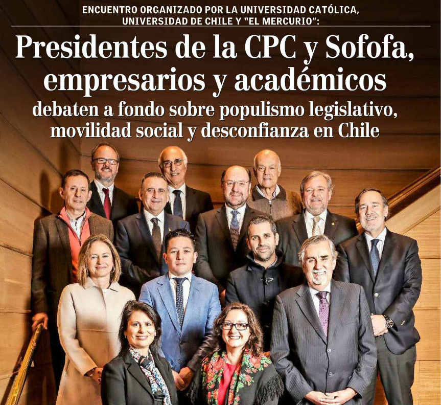 Presidentes de la CPC y de la Sofofa, empresarios y académicos debaten a fondo sobre desconfianza, movilidad social y populismo legislativo